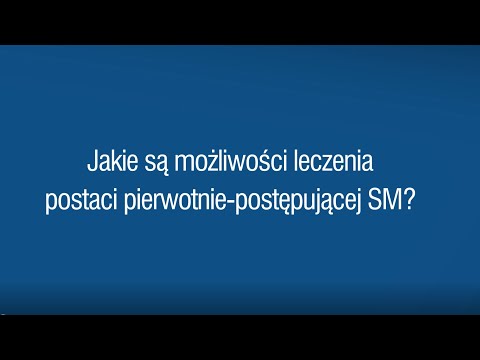 Jakie są możliwości leczenia postaci pierwotnie postępującej SM?
