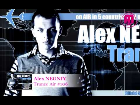 OUT NOW : Alex NEGNIY - Trance Air - Edition #106