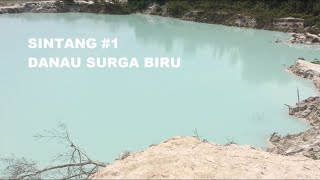 preview picture of video 'DANAU SURGA BIRU SINTANG'