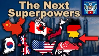 The Next Global Superpowers Are Racing For Future World Domination