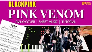 BLACKPINK - ‘Pink Venom’ | Piano Cover (Advanced Version) + Music Sheet + Tutorial