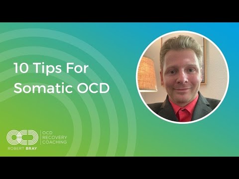 10 Tips For Somatic OCD