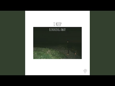 I Keep Running Away - Ryman Leon