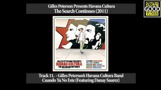 Gilles Peterson's Havana Cultura Band - Cuando Ya No Este (Featuring Danay Suarez)