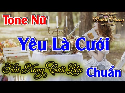 Karaoke Yêu Là Cưới Tone Nữ | Phong Music