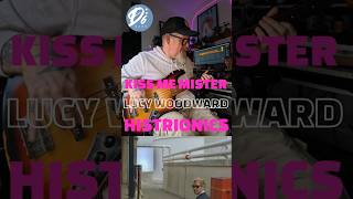 Lucy Woodward / Kiss Me Mister Histrionics