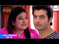 Kasam Full Episode Ep 76 Bani S New Trick She Swapped The Horoscopes Colors TV