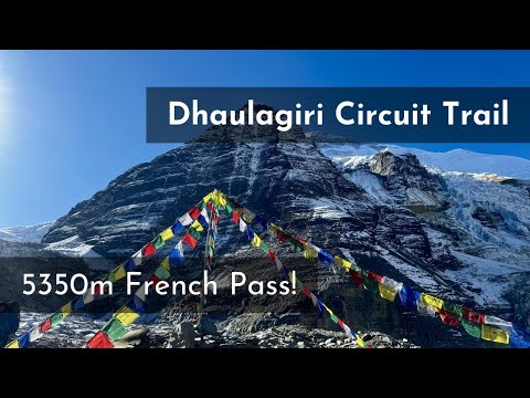 Over 5350m French Pass: Dhaulagiri's Epic Views & Icy Valley