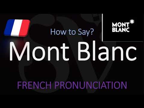 How to Pronounce Mont Blanc? French Pronunciation