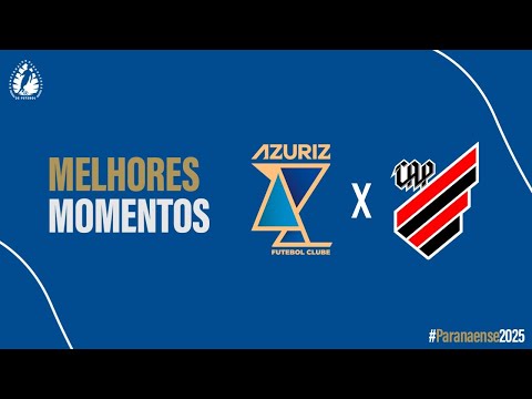 MELHORES MOMENTOS | AZURIZ 0X0 ATHLETICO | CAMPEONATO PARANAENSE 2025 | 12ª RODADA