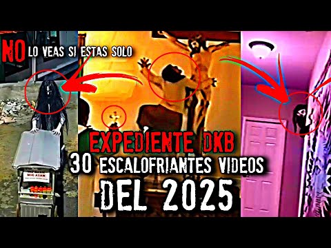 Top 30 videos más escalofriantes de 2025 | Expediente DKB
