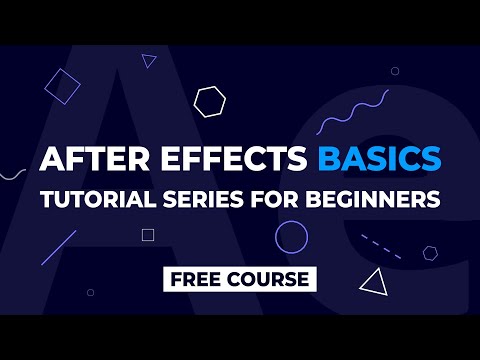 After Effects Basics Tutorial Series - For Beginners | Free Motion Graphics Course | Introduction