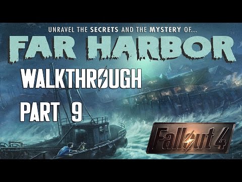 Fallout 4 DLC Far Harbor Gameplay Walkthrough All Factions Part 9 - The Arrival + Hold Out