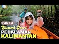 89 Suami Istri Di Tengah Hutan Pedalaman Part 3