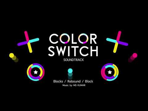 MS KUMAR - Color Switch 2021 - Blocks/Rebound/Block Soundtrack - YouTube