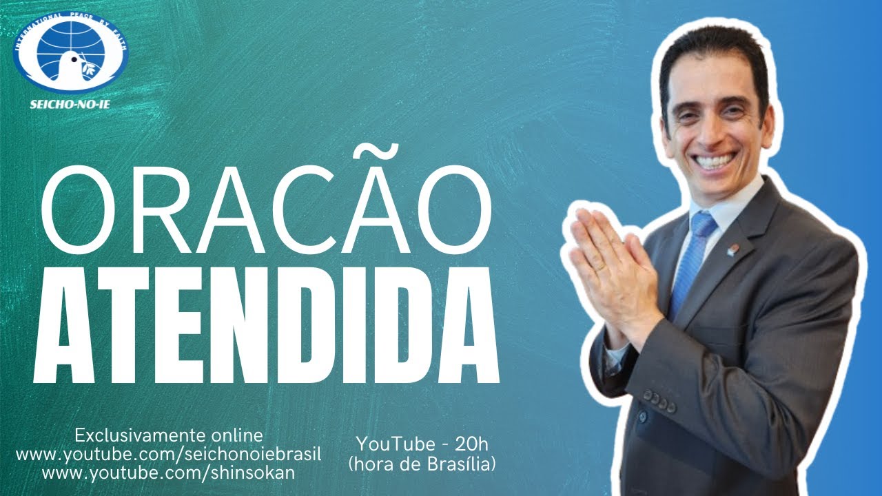 Oração Atendida (29/04/2024) - Shinsokan