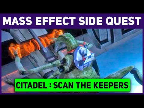 Mass Effect - Citadel: Scan the Keepers Walkthrough