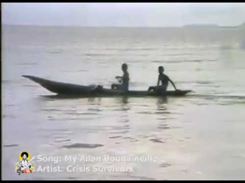 CRISIS SURVIVOR BAND ... MY AILAN BOUGAINVILLE.