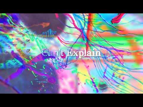 Video thumbnail for Can’t Explain