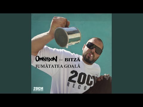 Jumătatea Goală (feat. Bitză)