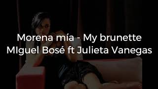 Morena mía - Miguel Bose ft Julieta Venegas - Letra español - English Lyrics subtitles