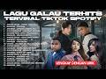 KUMPULAN LAGU GALAU TERHITS TIKTOK SPOTIFY POP INDONESIA TERVIRAL