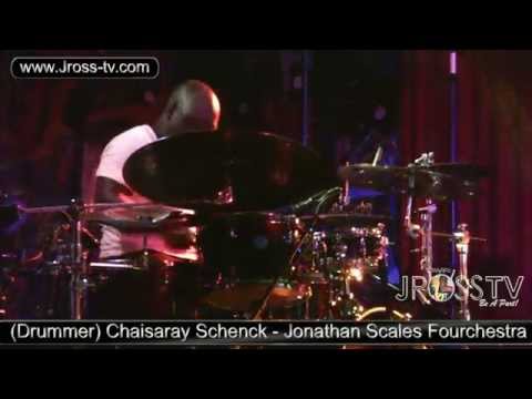 James Ross @ Chaisaray Schenck - "Jonathan Scales Fourchestra"  - www.Jross-tv.com