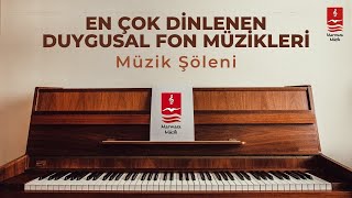 Enstrümantal Müzik Şöleni  Duygusal Fon Müzikleri 