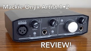 Video thumbnail for Mackie Onyx Artist 1•2 Review by All Things Gear