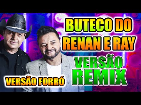 BUTECO REMIX VERSÃO FORRÓ RENAN E RAY - WA PLAY PRODUÇOES