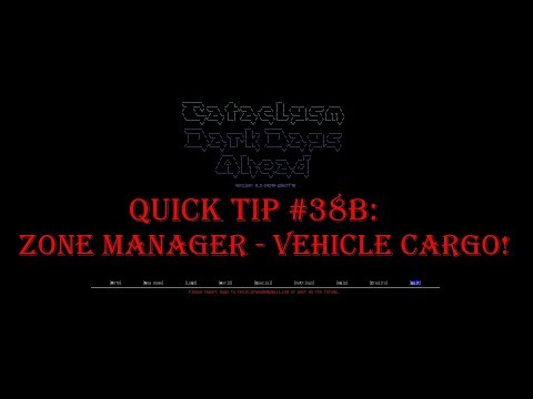 Cataclysm Quick Tip #38B - Zone Manager Update - Vehicle Cargo!