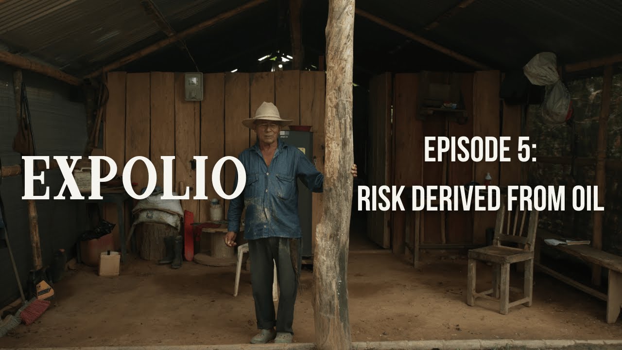Expolio: Canadian companies in Colombia - Episode 5: Risk derived from oil