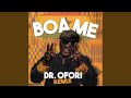 Boa Me (Dr Ofori Remix)