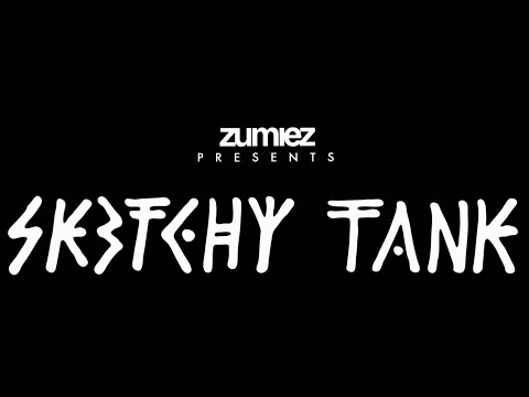 Zumiez Presents Sketchy Tank: Hava-Sketchy Weekend