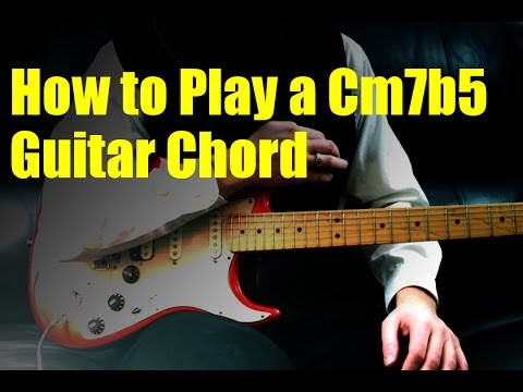 How to Play a Cm7b5 Guitar Chord