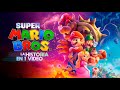 Super Mario Bros La Película Del 2023 La Historia En 1 Video