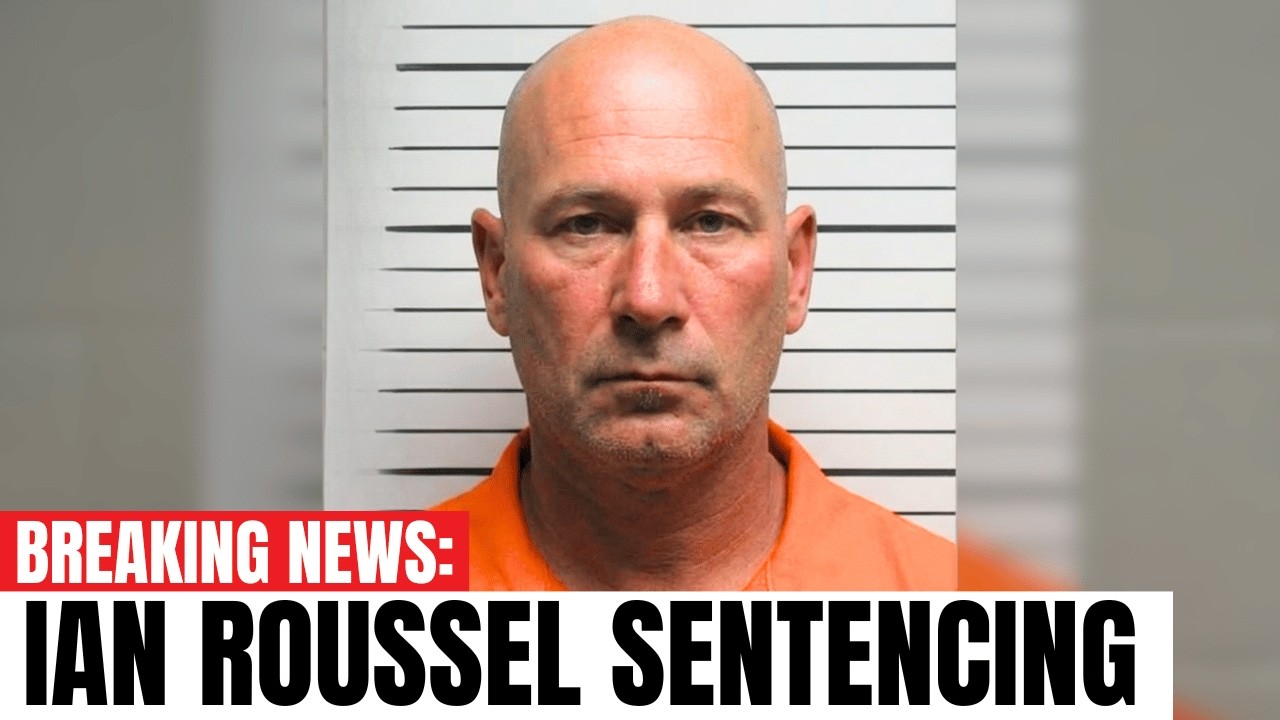 Ian Roussel Sentenced, Goodbye Forever