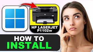 How to Install HP LaserJet Pro P1102w Wireless Printer on Windows 11 / 10 via WiFi in 2026