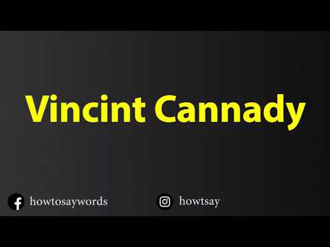 How To Pronounce Vincint Cannady