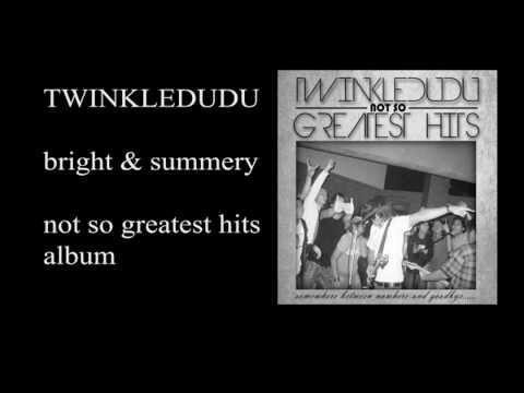Twinkle Dudu - Bright and Summery (audio)