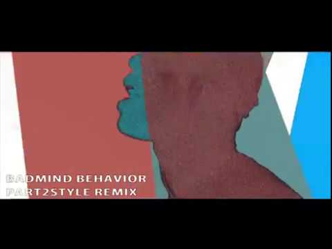 Badmind Behaviour (Part2Style Remix) [feat. Fox & Kiva]