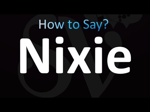 How to Pronounce Nixie (Correctly!)