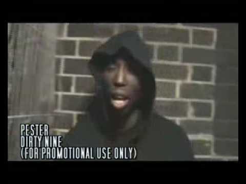 PESTER DIRTY NINE