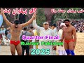 Tayyab Pehlwan Jhangwala Vs Gulu Pehlwan Butt Rustam Pakistan Quarter Final 2025