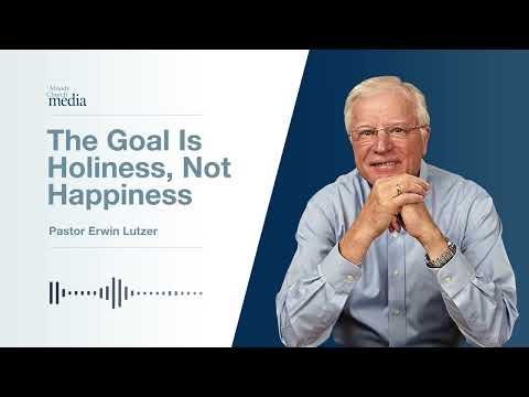 The Goal Is Holiness, Not Happiness | Till Death Do Us Part 3# | Pastor Lutzer