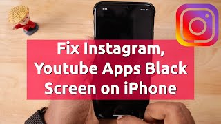 Fix Instagram, Youtube Black Screen or Blank Screen on iPhone