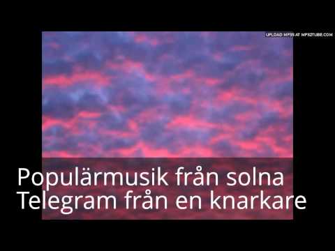 Populärmusik från solna - Telegram från en knarkare
