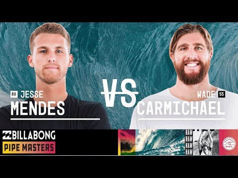 Wade Carmichael vs. Jesse Mendes - Round Three, Heat 10 - Billabong Pipe Masters 2018