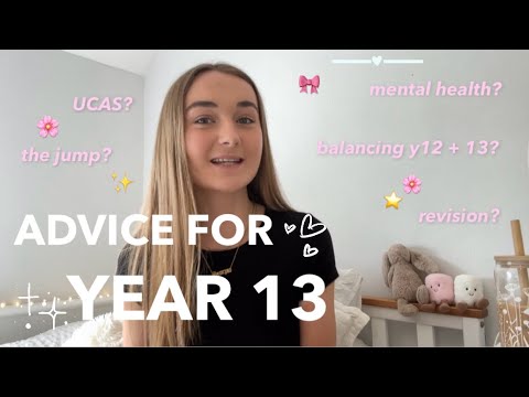 advice for year 13 | revision, balance, ucas, mental health
