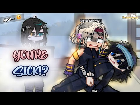 𝙆𝙉𝙔 // 🫩You're Sick!?🫩 // GL2 x Demon Slayer // Read description 👇